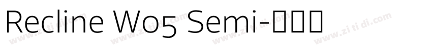 Recline W05 Semi字体转换